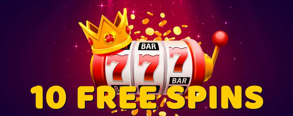 Unlock Excitement 10 Free Spins No Deposit Offers for Players